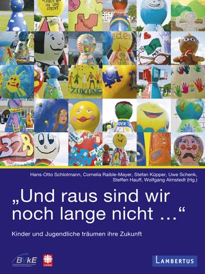 cover image of "Und raus sind wir noch lange nicht..."